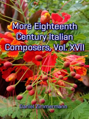 cover image of More Eighteenth Century Italian Composers, Volume XVII